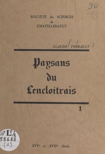 Paysans du lencloîtrais (1) - XVIe et XVIIe siècles