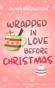 Wrapped in love before Christmas - Love at Christmas