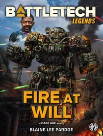 BattleTech Legends: Fire at Will - BattleTech Legends
