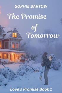 The Promise of Tomorrow: A Slow-Burn Romantic Suspense - Love's Promises, #1