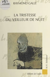 La tristesse du veilleur de nuit