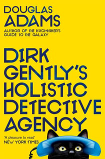 Dirk Gently's Holistic Detective Agency - The Beloved Cult Classic From Douglas Adams