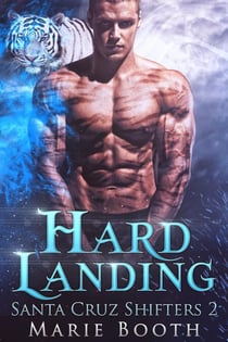 Hard Landing - Santa Cruz Shifters, #2