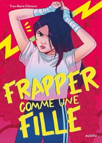 FRAPPER COMME UNE FILLE