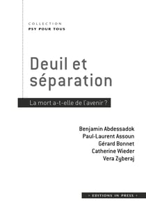Deuil et séparation - La mort a-t-elle de l'avenir ?
