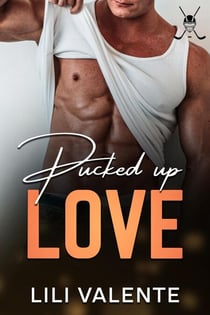 Pucked up love - Bad Motherpuckers, #5