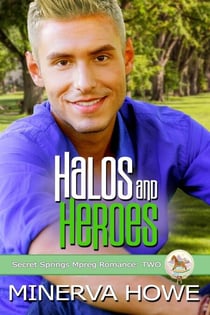 Halos and Heroes - Secret Springs, #2