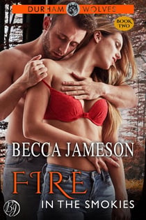 Fire in the Smokies - Durham Wolves, #2