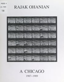 Rajak Ohanian à Chicago, 1987-1989 - Théâtre de la Commune, du 12 novembre au 22 décembre 1996