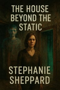 The House Beyond The Static
