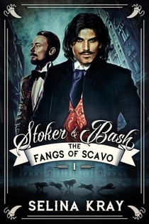 Stoker & Bash: The Fangs of Scavo - Stoker & Bash, #1