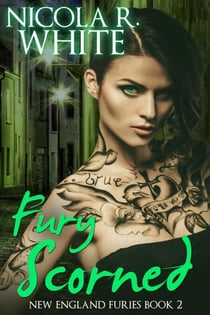 Fury Scorned - New England Furies, #2