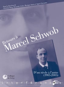 Retours à Marcel Schwob - D'un siècle à l'autre (1905-2005)
