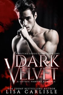 Dark Velvet - Chateau Seductions, #1