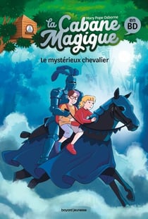 La Cabane magique Bande dessinée, Tome 02 - Le mystérieux chevalier