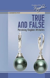 True and False - Parables of the Kingdom, #3