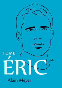 Alain Meyer, Tome Éric - L'intégrale d'Alain Meyer en trois tomes