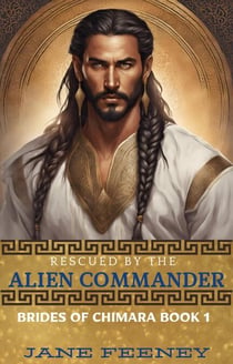 Rescued by the Alien Commander - Brides of Chimara, #1