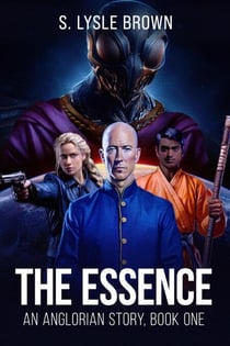 The Essence: An Anglorian Story, Book One