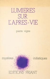 Lumières sur l'après-vie