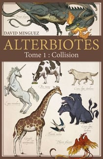 Alterbiotes –Tome1 - Collision