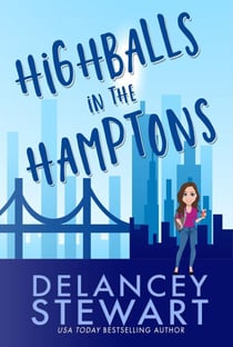 Highballs in the Hamptons - Girlfriends of Gotham, #2