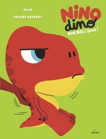 Nino Dino - Non, pas l'école!