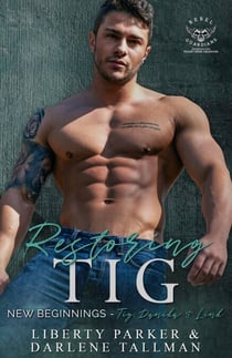 Restoring Tig - New Beginnings, #3