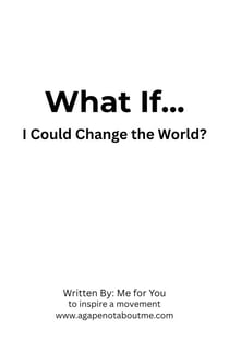 What If... I Could Change the World? - What If... I Could Change The World?, #0