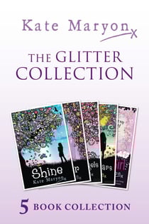 The Glitter Collection - Glitter, A Million Angels, Shine, A Sea of Stars and Invisible Girl
