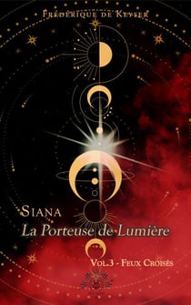 Feux Croisés - La Porteuse de Lumière