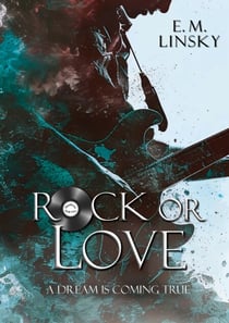 Rock or Love 1 - A dream is coming true