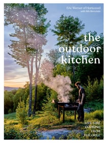 The Outdoor Kitchen - Live-Fire Cooking from the Grill [A Cookbook]