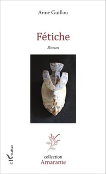 Fétiche - <em>Roman</em>