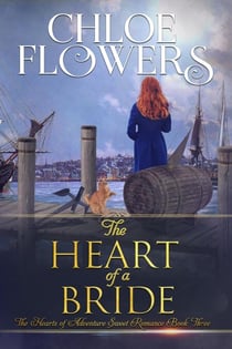 The Heart of a Bride - The Hearts of Adventure Sweet Romance, #3