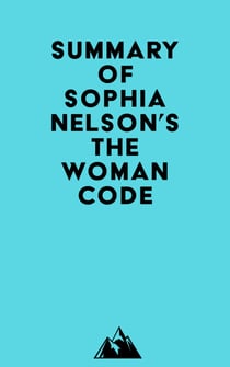 Summary of Sophia Nelson's The Woman Code