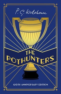 The Pothunters - 120th Anniversary edition