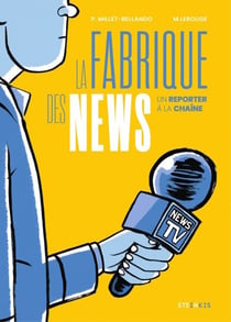 La fabrique des news