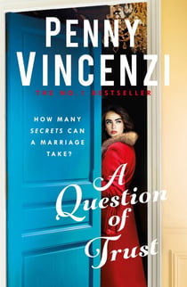 A Question of Trust - A stunning, epic novel of love, marriage, desire - and forgiveness