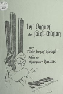 Documents à verser au dossier de l'orgue de Saint Chinian - J.-B. Lanes, Louis Peyssey et Pierre Campardon, l'ombre de J.-B. Micot : 1734-1806