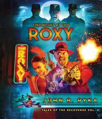 One Night at the Roxy - Tales of the Decoverse, #2