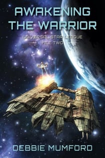 Awakening the Warrior - Universal Star League, #2