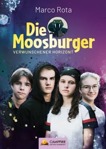 Die Moosburger - Verwunschener Horizont