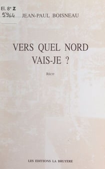 Vers quel Nord vais-je ?