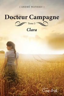 Docteur campagne - Tome 3 - Clara
