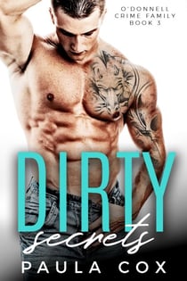 Dirty Secrets - O'Donnell Crime Family, #3