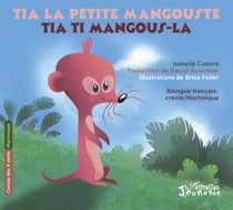 Tia la petite mangouste - Tia ti mangous-la