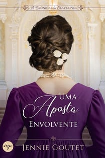 Uma Aposta Envolvente - As Crônicas dos Claverings, #3