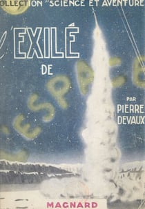 L'exilé de l'espace - Aventures dans le système solaire