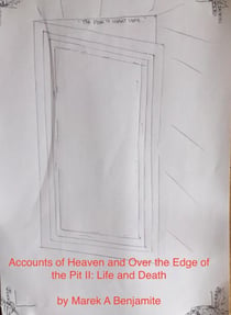 Accounts of Heaven and the Edge of the Pit II: Life After Death - Heaven Edge, #2
